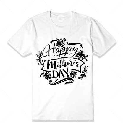 Happy Mothers Day T-Shirt SVG