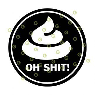 Oh Shit SVG, Funny Decal SVG, Shit Round Decal SVG, Car Decal SVG, Truck Decal SVG