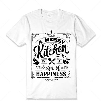 A Messy Kitchen T-Shirt SVG