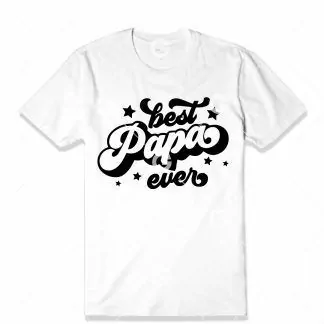 Best Papa Ever T-Shirt SVG