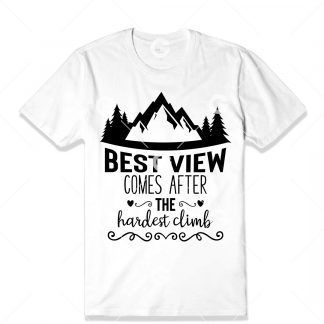 Best View Comes After T-Shirt SVG