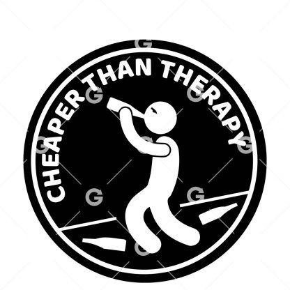 Drunk Cheaper Than Therapy Decal SVG