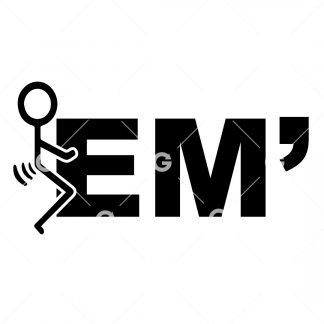 Fuck EM’ Stickman Decal SVG