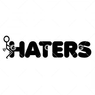 Fuck Haters Stickman Decal SVG