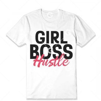 Girl Boss Hustle T-Shirt SVG