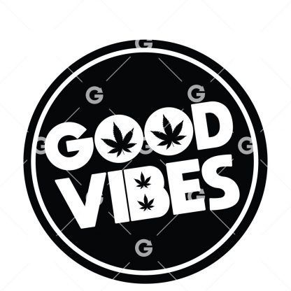 Good Vibes Weed Round Decal SVG
