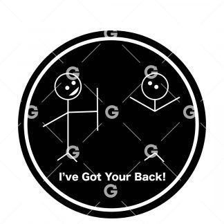 I’ve Got Your Back Round Decal SVG