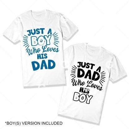 Just a Dad Who Loves His Boy T-Shirt SVG