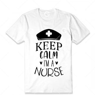 Keep Calm I’M a Nurse T-Shirt SVG