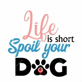 Spoil Your Dog SVG