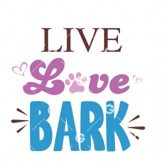 Live Love Bark SVG