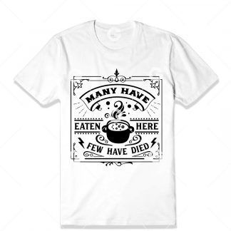 Many Have Eaten Here T-Shirt SVG