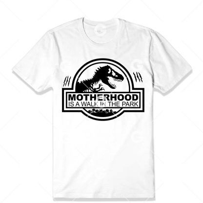 Dinosaur Motherhood is a Walk In the Park T-Shirt SVG