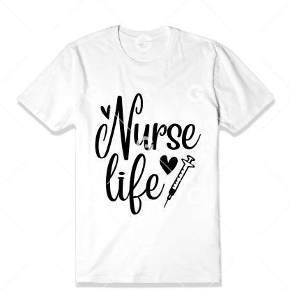 Nurse Life T-Shirt SVG