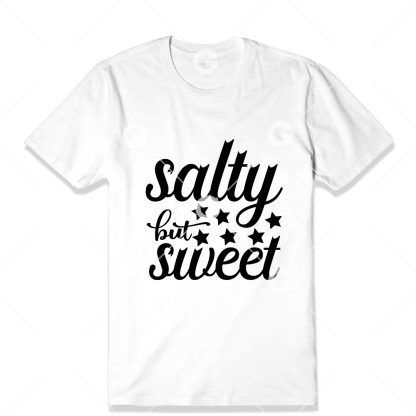 Salty But Sweet T-Shirt SVG