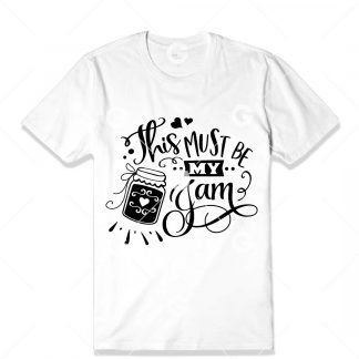 This Must Be My Jam T-Shirt SVG