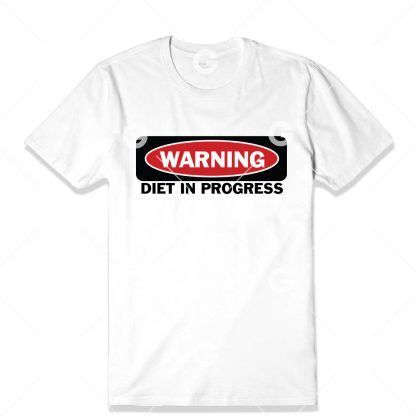 Warning Diet In Progress T-Shirt SVG