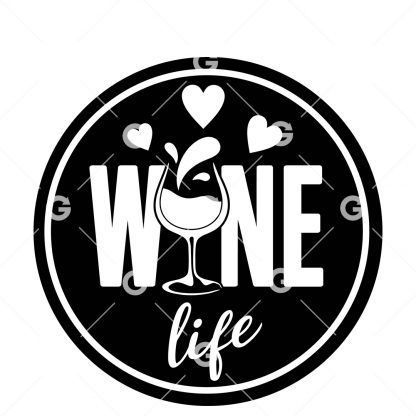 Wine Life Decal SVG