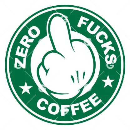 Zero Fucks Coffee Starbucks SVG