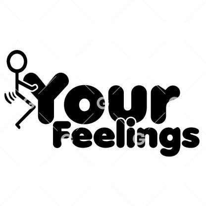 Fuck Your Feelings Stickman Decal SVG