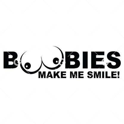 Boobies Make Me Smile Decal SVG