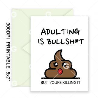 Adulting Is Bullshit Motivational Card