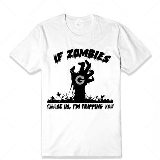 If Zombies Chase Us, I'M Tripping You T-Shirt SVG