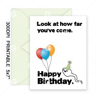 Look At How Far Birthday Card