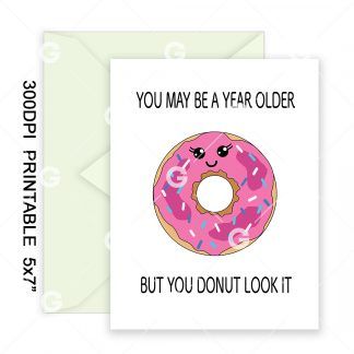You Donut Look It Birthday Card