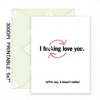 I Fucking Love You Anniversary Card