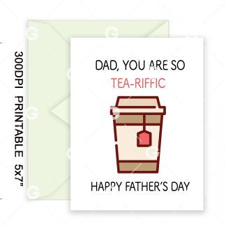 You Are So Tea-Riffic Father's Day Card