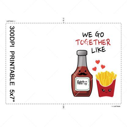 We Go Together Like (Ketchup and Fries) Anniversary Card Example