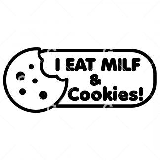 I Eat MILF and Cookies Decal SVG
