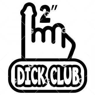 Penis 2 Inch Dick Club Decal SVG