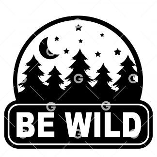 Be Wild Trees and Stars Decal SVG