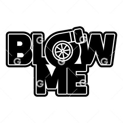 Blow Me Turbo Car Decal SVG