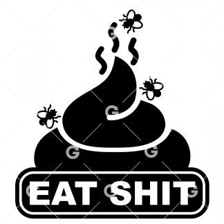 Eat Shit With Flies Decal SVG