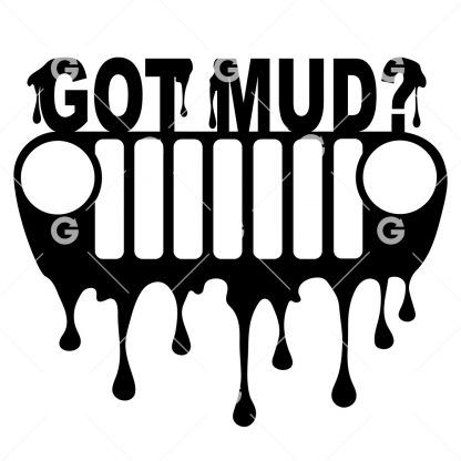 Got Mud? 4x4 Jeep Decal SVG