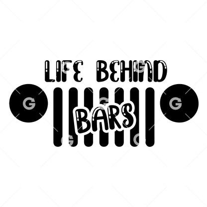 Jeep Life Behind Bars Decal SVG