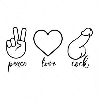 Peace, Love, Cock SVG