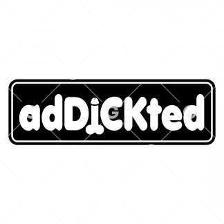 adDICKted Penis Decal SVG