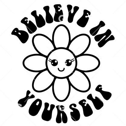 Believe In Yourself Cute Daisy Awareness SVG