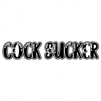 Cock Sucker Swear Decal SVG