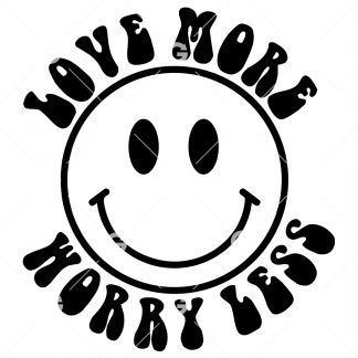 Love More, Worry Less Happy Face Awareness SVG