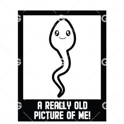A Really Old Picture of Me (Happy Sperm) SVG