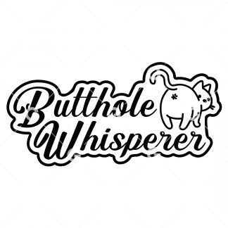 Funny Butthole Whisperer Cat Edition SVG