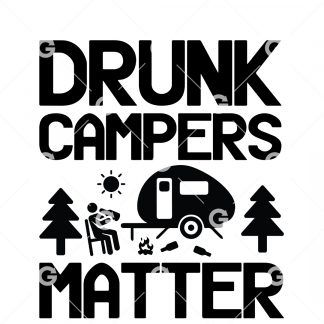 Funny Drunk Campers Matter SVG