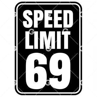Funny Speed Limit 69 Sign SVG