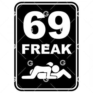 Funny cut file adult sign design that reads "69 Freak" with two stickman in sixty nine position.