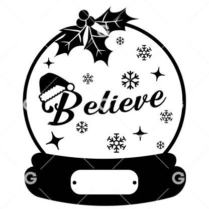 Christmas cut file design that reads "Believe" in a snow globe with snowflakes, Santa hat, holly and a date plaque. 